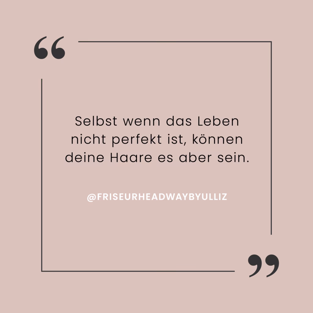 Was sind inspirierende Zitate über die Schönheit der Haare?